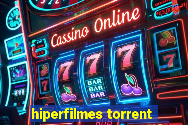 hiperfilmes torrent