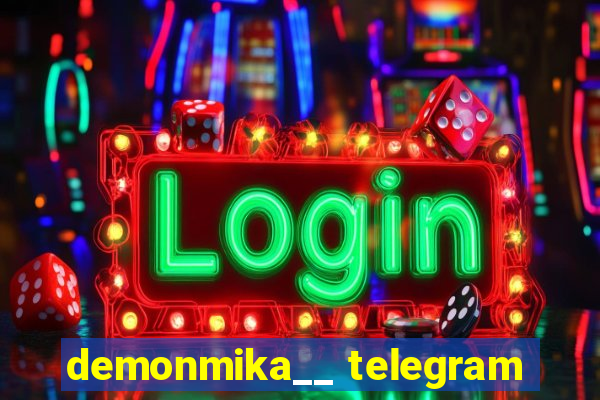 demonmika__ telegram