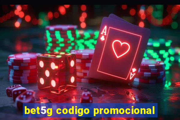 bet5g codigo promocional