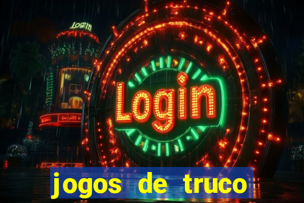 jogos de truco valendo dinheiro