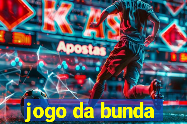 jogo da bunda