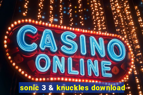 sonic 3 & knuckles download