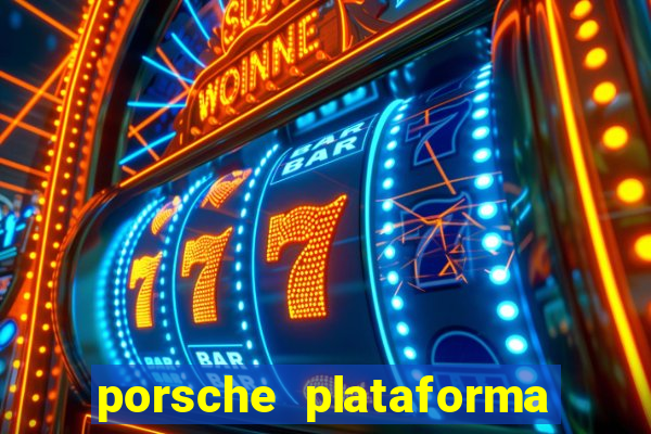 porsche plataforma de jogos