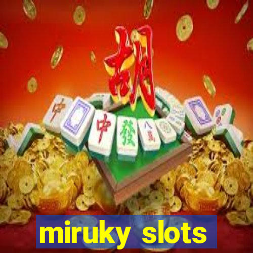 miruky slots