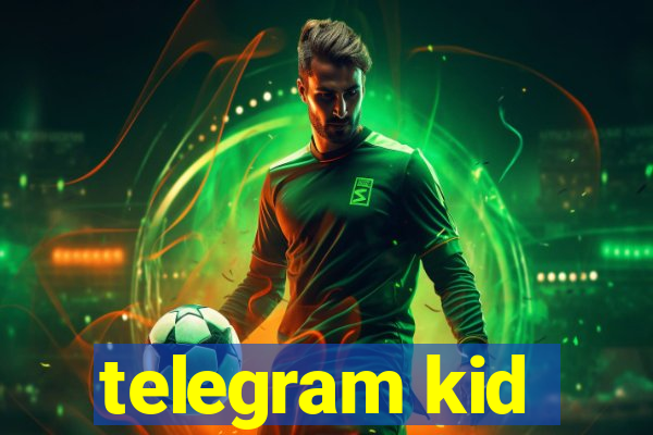 telegram kid