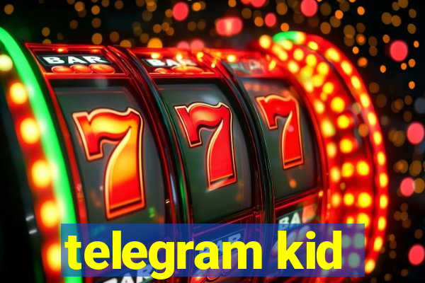 telegram kid