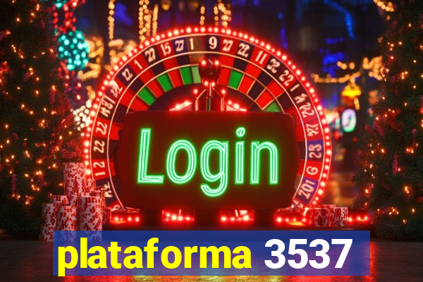 plataforma 3537