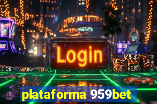 plataforma 959bet