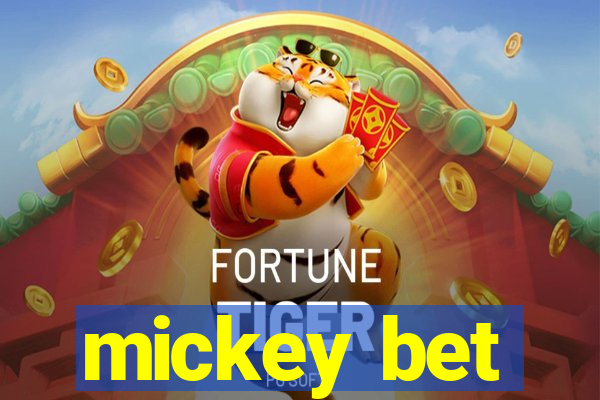 mickey bet