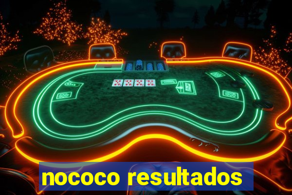 nococo resultados