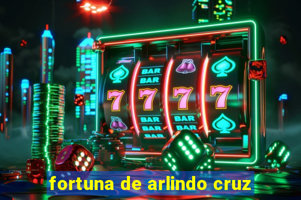 fortuna de arlindo cruz