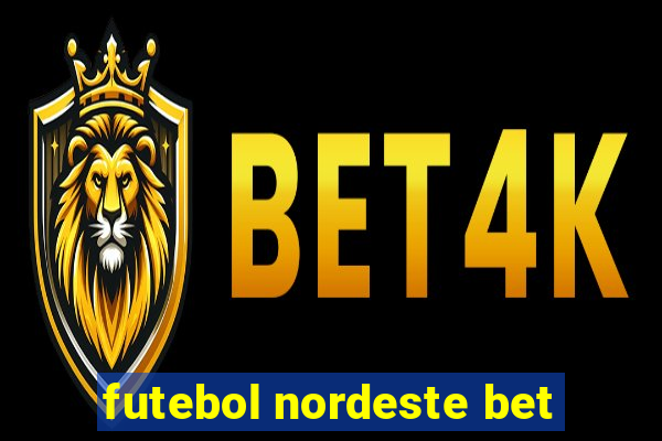 futebol nordeste bet