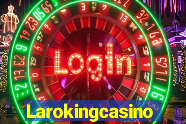 Larokingcasino