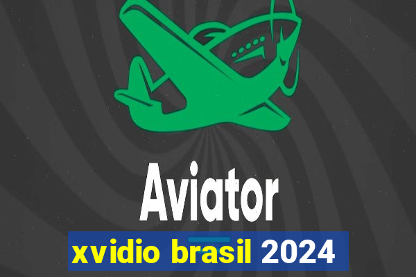 xvidio brasil 2024