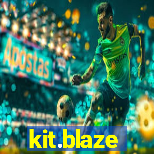 kit.blaze