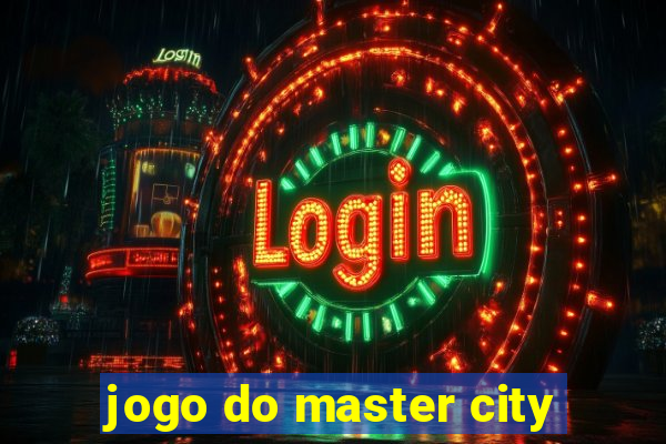 jogo do master city