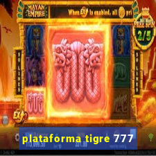 plataforma tigre 777