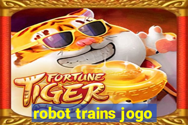 robot trains jogo