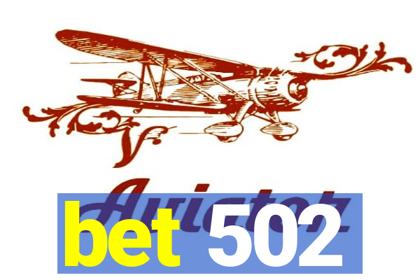 bet 502