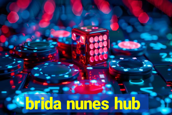 brida nunes hub