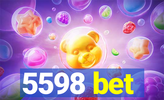 5598 bet