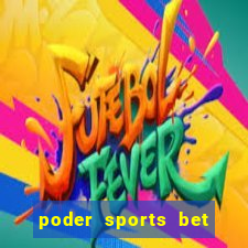 poder sports bet é confiável