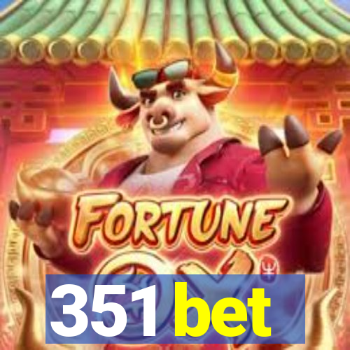 351 bet