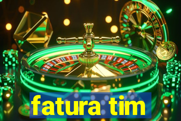 fatura tim