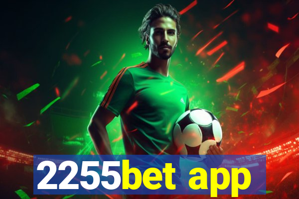 2255bet app