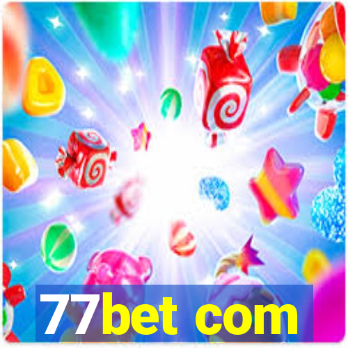 77bet com