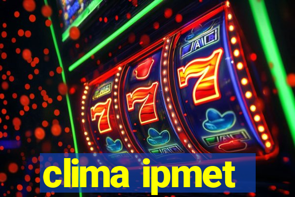 clima ipmet