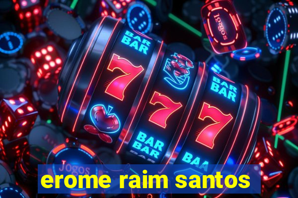 erome raim santos