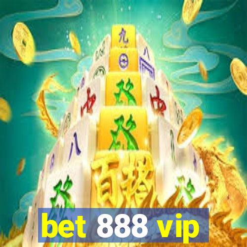 bet 888 vip