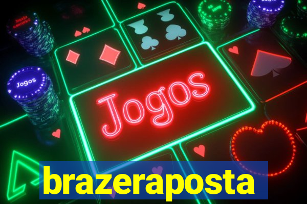 brazeraposta