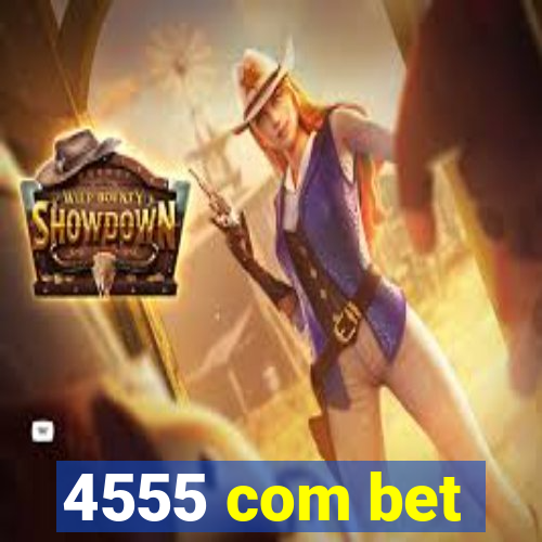 4555 com bet