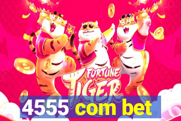 4555 com bet