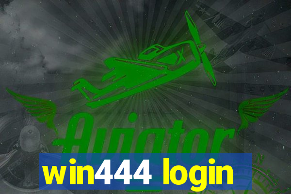 win444 login