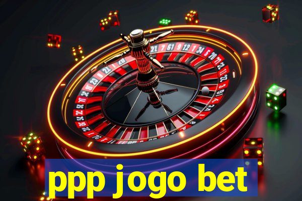 ppp jogo bet