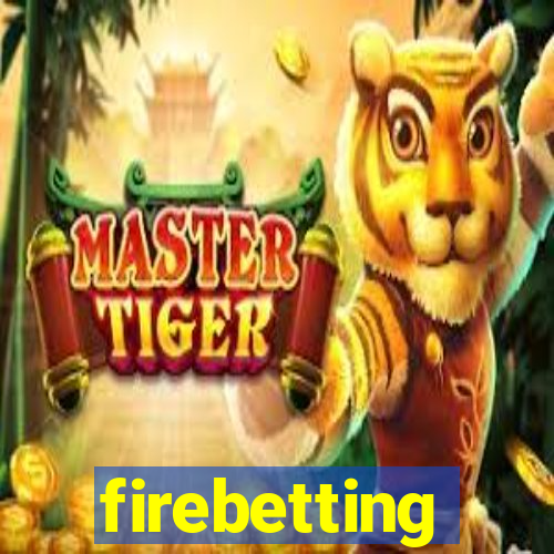 firebetting