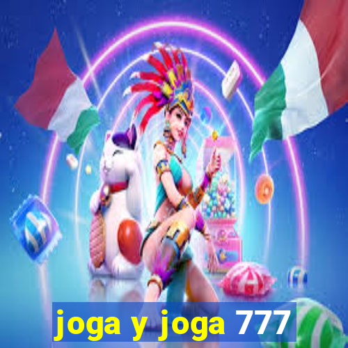 joga y joga 777