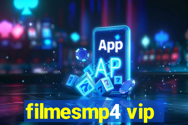 filmesmp4 vip