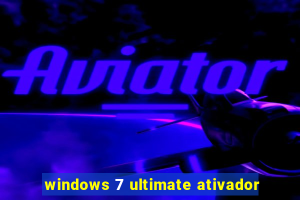 windows 7 ultimate ativador