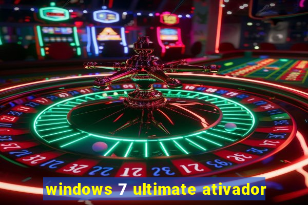 windows 7 ultimate ativador