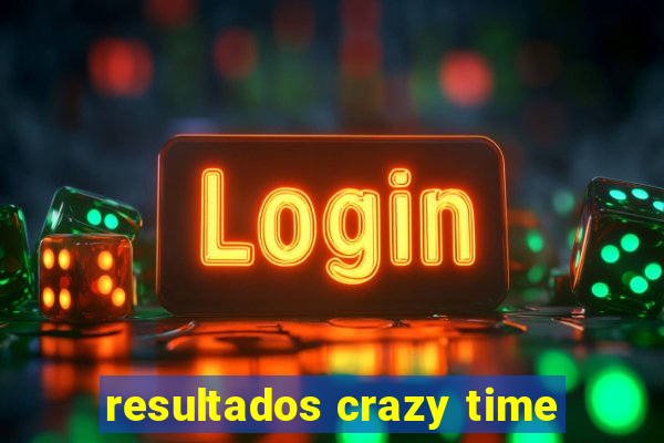 resultados crazy time