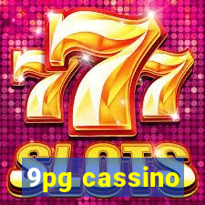 9pg cassino