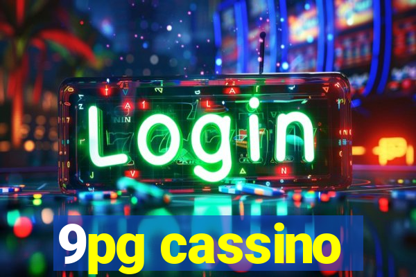 9pg cassino