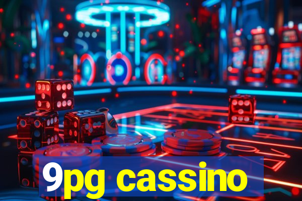 9pg cassino