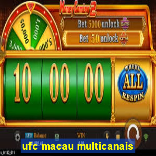 ufc macau multicanais