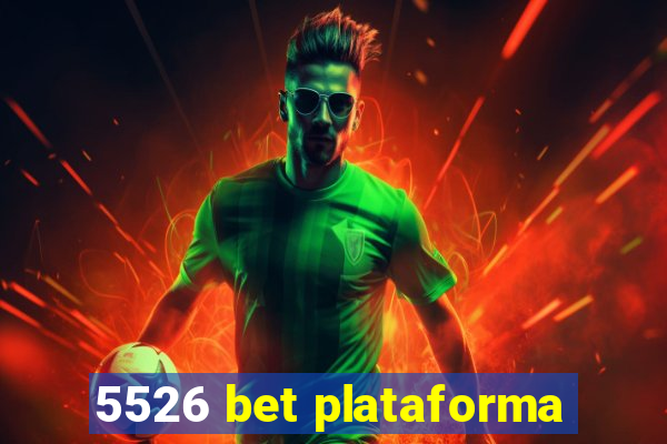 5526 bet plataforma