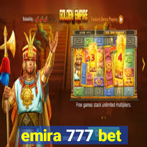 emira 777 bet